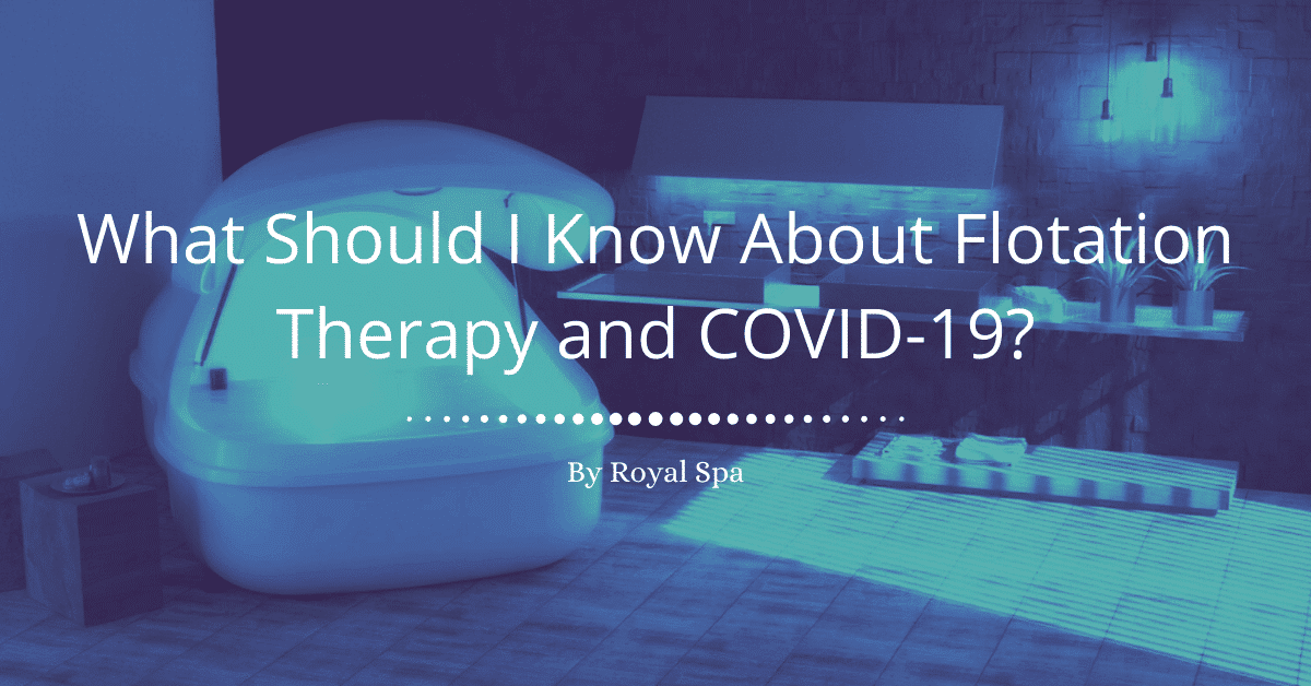 Float Tank Therapy and COVID-19