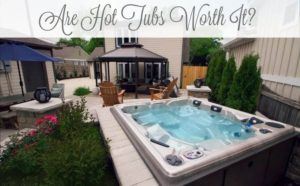 are hot tubs worth it?